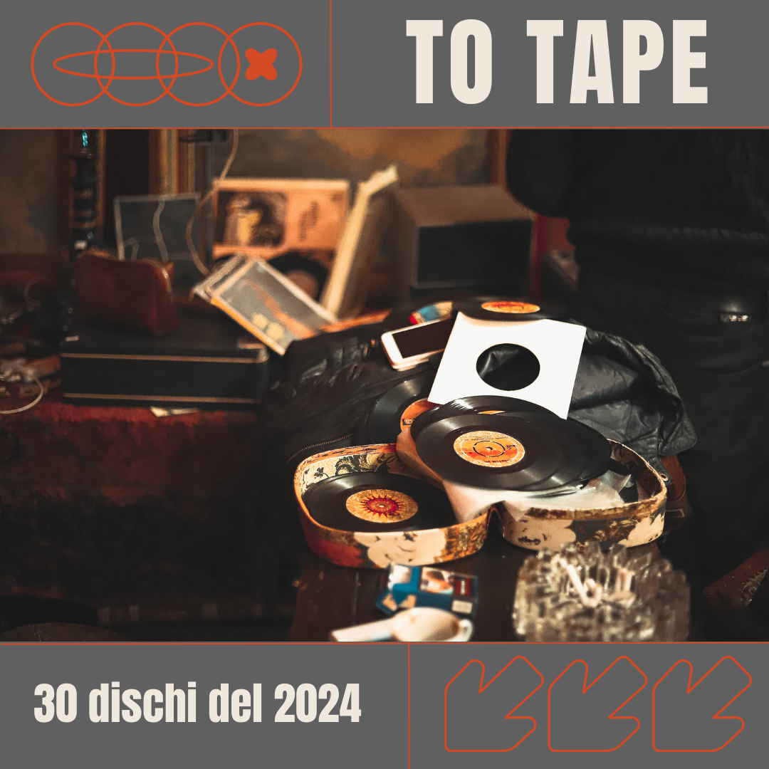 I 30 dischi di questo 2024 a To Tape